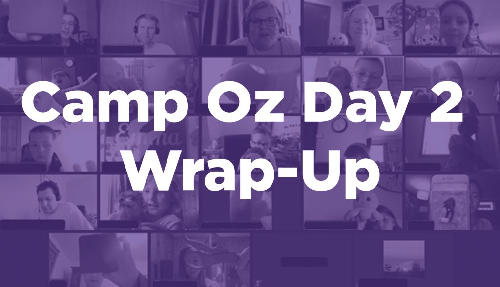 Day 2 camp oz wrap-up in purple